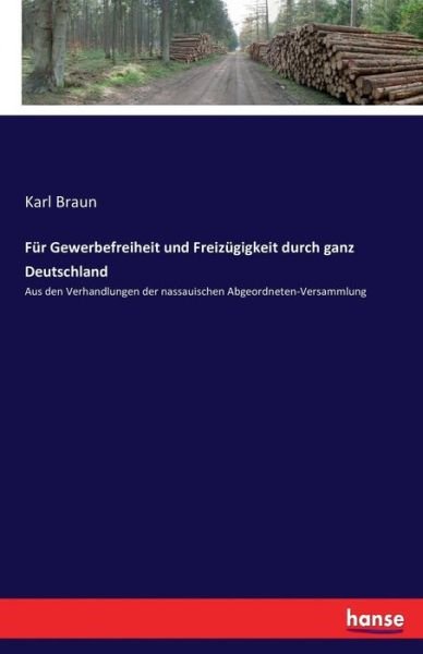 Für Gewerbefreiheit und Freizügig - Braun - Bøger -  - 9783741170935 - 24. juni 2016