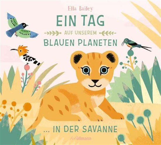 Cover for Bailey · Tag auf.blauen Planet.Savanne (Book)