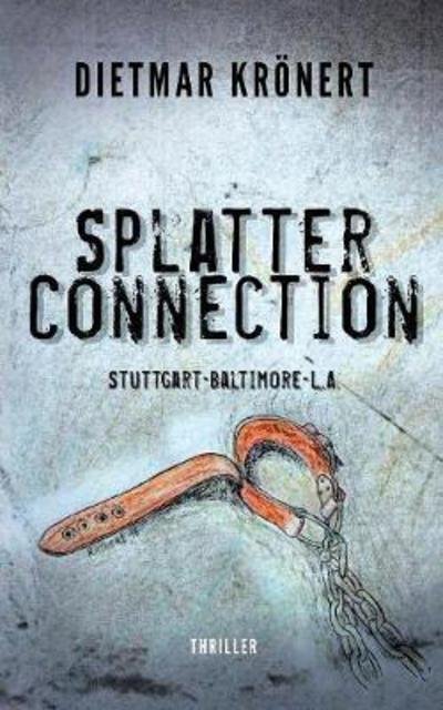 Cover for Krönert · Splatterconnection (Bok) (2017)