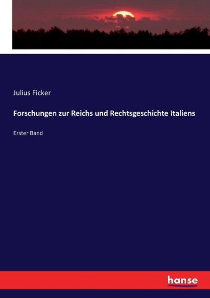 Cover for Ficker · Forschungen zur Reichs und Recht (Buch) (2016)