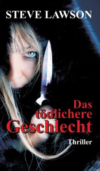 Cover for Lawson · Das tödlichere Geschlecht (Bog) (2018)
