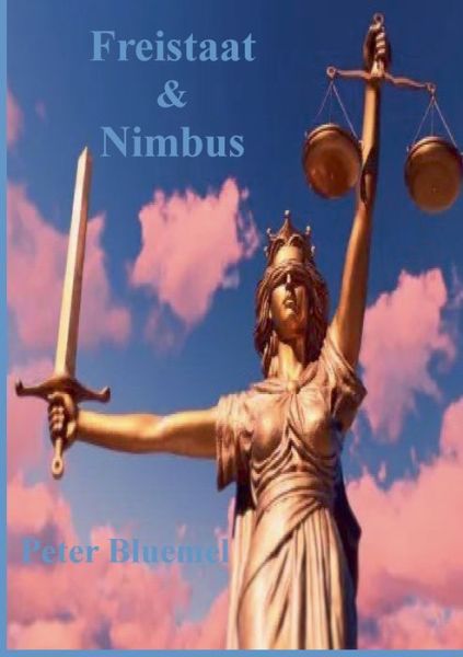 Cover for Peter Bluemel · Freistaat &amp; Nimbus (Paperback Book) (2021)