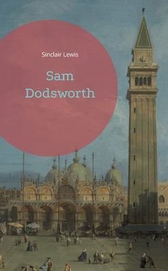 Cover for Sinclair Lewis · Sam Dodsworth (Paperback Book) (2022)