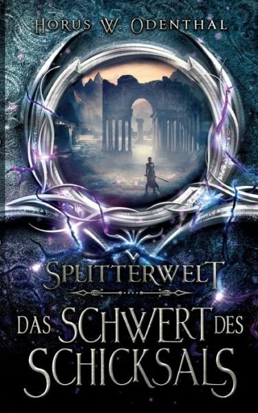 Cover for Horus W Odenthal · Splitterwelt (Paperback Book) (2022)