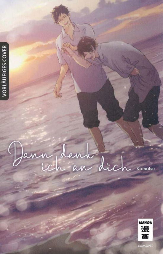 Cover for Komatsu · Dann denk ich an dich (Bok)