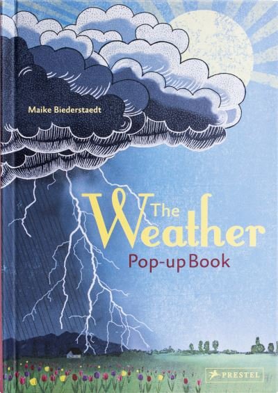 Cover for Maike Biederstadt · The Weather: Pop-up Book (Hardcover Book) (2021)