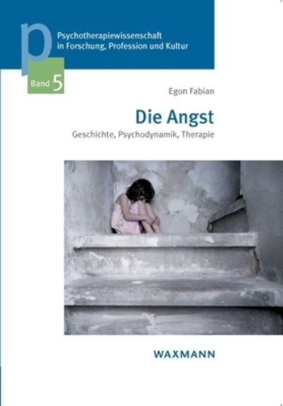 Cover for Egon Fabian · Die Angst (Paperback Book) (2022)