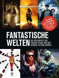 Cover for Philipp Schulze · Cinema präsentiert: Fantastische Welten - Die Geschichte des Fantasy-Films und des Science-Fiction-Genres (Hardcover bog) (2021)
