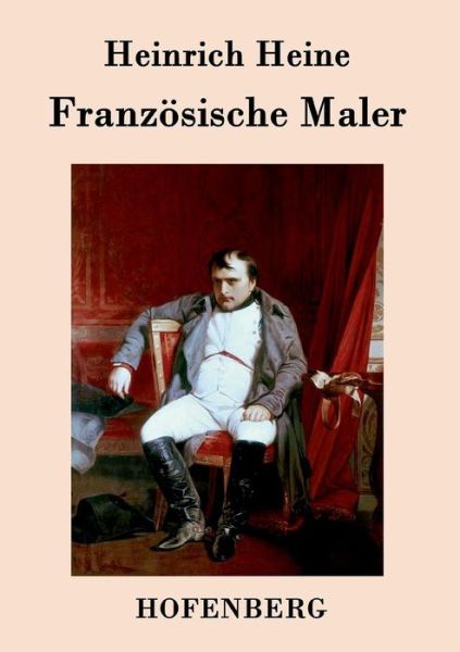 Cover for Heinrich Heine · Franzosische Maler (Paperback Bog) (2015)