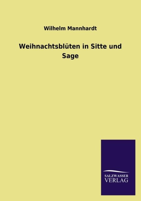 Cover for Wilhelm Mannhardt · Weihnachtsbluten in Sitte Und Sage (Paperback Book) [German edition] (2013)