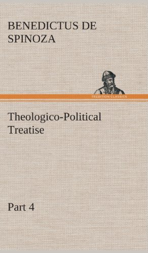 Cover for Benedictus De Spinoza · Theologico-political Treatise - Part 4 (Hardcover Book) (2013)