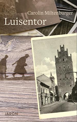 Luisentor - Carolin Miltenburger - Książki - Jaron - 9783897738935 - 17 lipca 2023