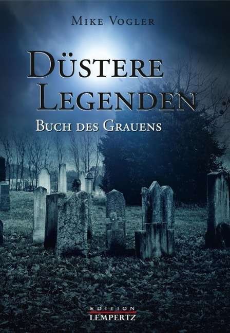 Cover for Vogler · Düstere Legenden (Buch)