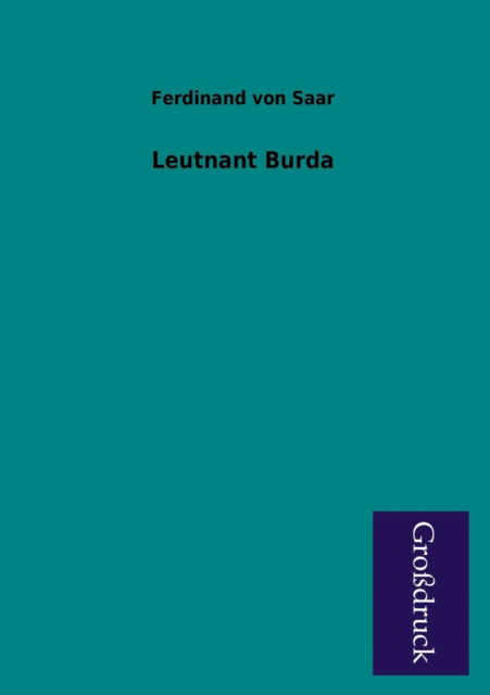 Cover for Ferdinand Von Saar · Leutnant Burda (Paperback Book) [German edition] (2013)