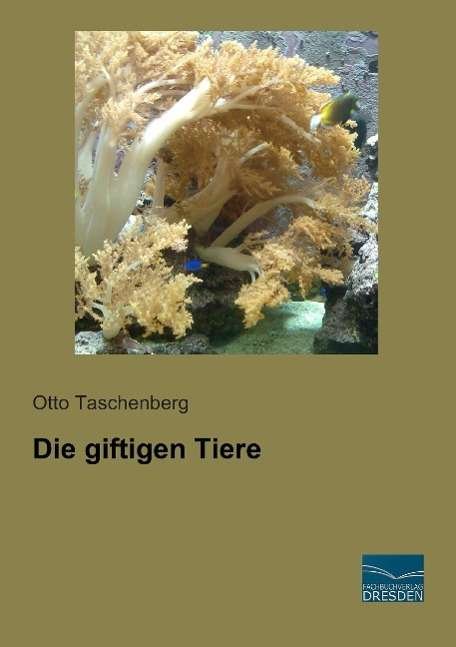 Cover for Taschenberg · Die giftigen Tiere (Bog)