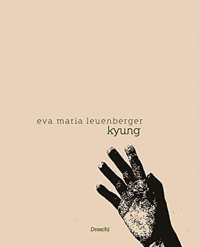 Cover for Eva Maria Leuenberger · Kyung (Innbunden bok) (2021)