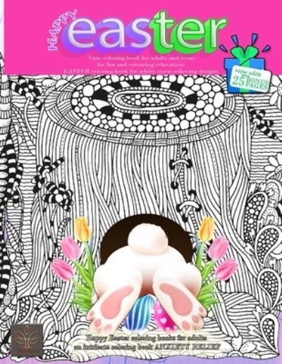HAPPY EASTER Cute coloring book for adults and teens for fun and colouring relaxation - Enjoyable Harmony - Books - Vibrant Books - 9785193379935 - March 8, 2022