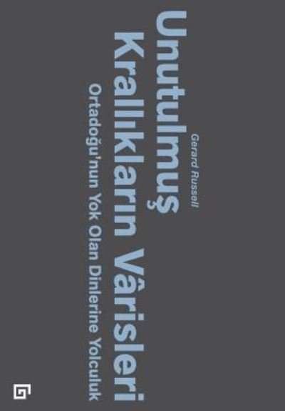 Cover for Gerard Russell · Unutulmus Kralliklarin Varisleri (Taschenbuch) (2016)