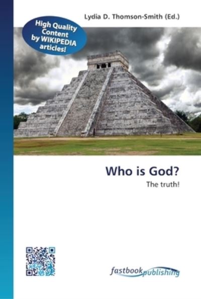 Cover for Lydia D Thomson-Smith · Who is God? (Paperback Book) (2013)