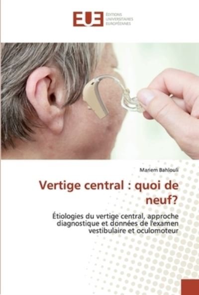 Cover for Bahlouli · Vertige central : quoi de neuf (Book) (2020)