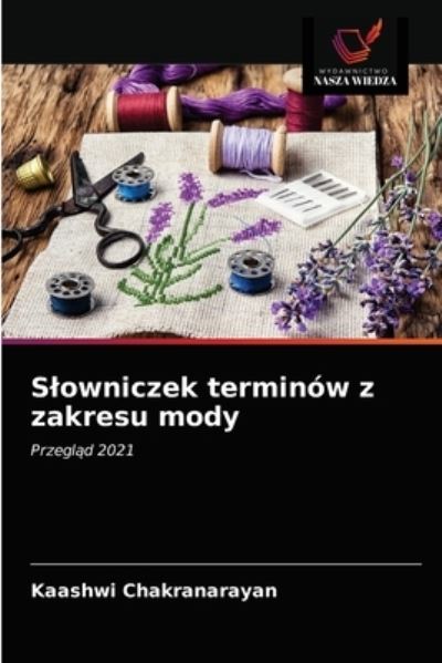 Cover for Kaashwi Chakranarayan · Slowniczek terminow z zakresu mody (Paperback Book) (2021)