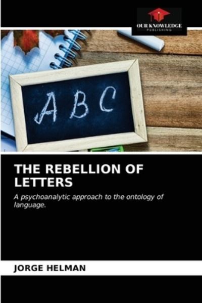 Cover for Jorge Helman · The Rebellion of Letters (Paperback Book) (2021)