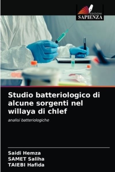 Cover for Saidi Hemza · Studio batteriologico di alcune sorgenti nel willaya di chlef (Paperback Book) (2021)