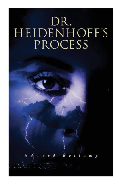 Cover for Edward Bellamy · Dr. Heidenhoff's Process (Paperback Bog) (2018)