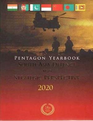 Cover for Vijay Sakhuja · Pentagon Yearbook 2020: South Asia Defence and Strategic Perspective (Hardcover Book) (2020)