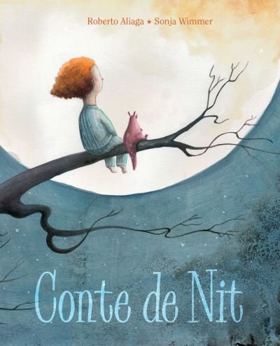 Cover for Roberto Aliaga · Conte de Nit (A Night Time Story) (Inbunden Bok) (2020)