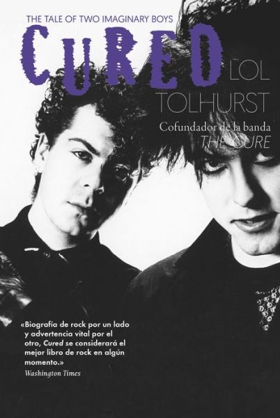 Cover for Lol Tolhurst · Cured (Buch) (2020)