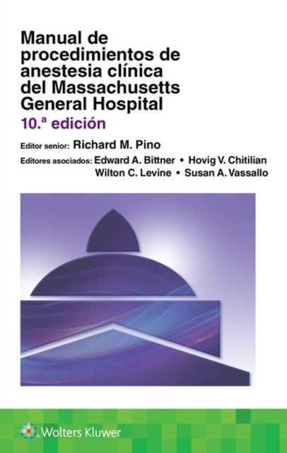 Cover for Richard M. Pino · Manual de procedimientos de anestesia clinica del Massachusetts General Hospital (Paperback Book) (2022)