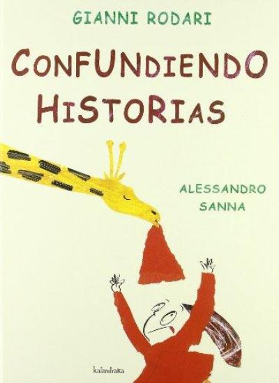 Cover for Gianni Rodari · Confundiendo historias (Hardcover Book) (2011)