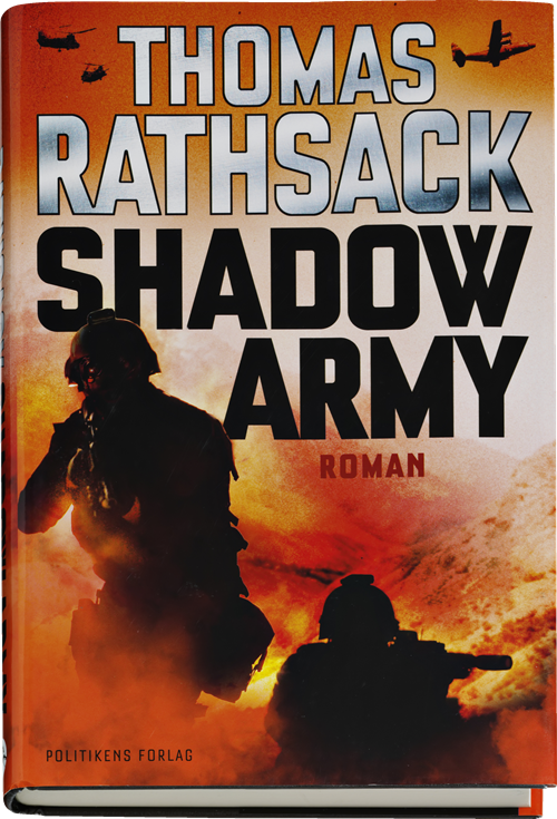 Shadow army - Thomas Rathsack - Kirjat - Gyldendal - 9788703063935 - tiistai 18. maaliskuuta 2014