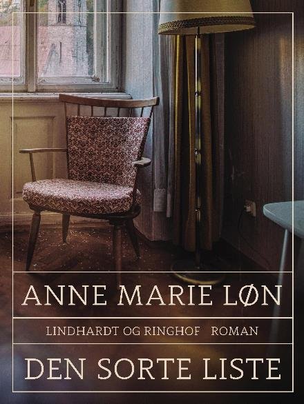 Cover for Anne Marie Løn · Den sorte liste (Sewn Spine Book) [1th edição] (2017)