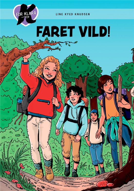 Cover for Line Kyed Knudsen · K for Klara: K for Klara (24) - Faret vild! (Innbunden bok) [1. utgave] (2022)