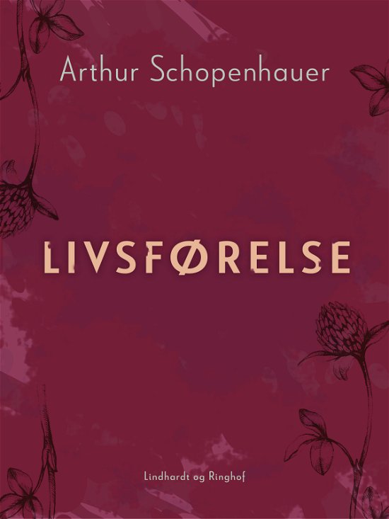 Cover for Arthur Schopenhauer · Livsførelse (Sewn Spine Book) [1er édition] (2023)