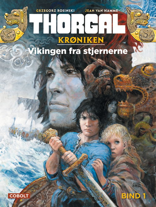 Cover for Jean Van Hamme · Thorgal: Thorgalkrøniken 1: Vikingen fra stjernerne (Inbunden Bok) [1:a utgåva] (2017)