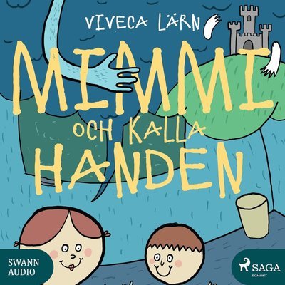 Cover for Viveca Lärn · Mimmi: Mimmi och kalla handen (Lydbok (CD)) (2016)