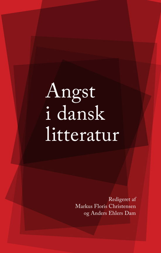 Cover for Markus Floris Christensen og Anders Ehlers Dam · Nordisk Sprog, Litteratur og Medier: Angst i dansk litteratur (Taschenbuch) [1. Ausgabe] (2023)