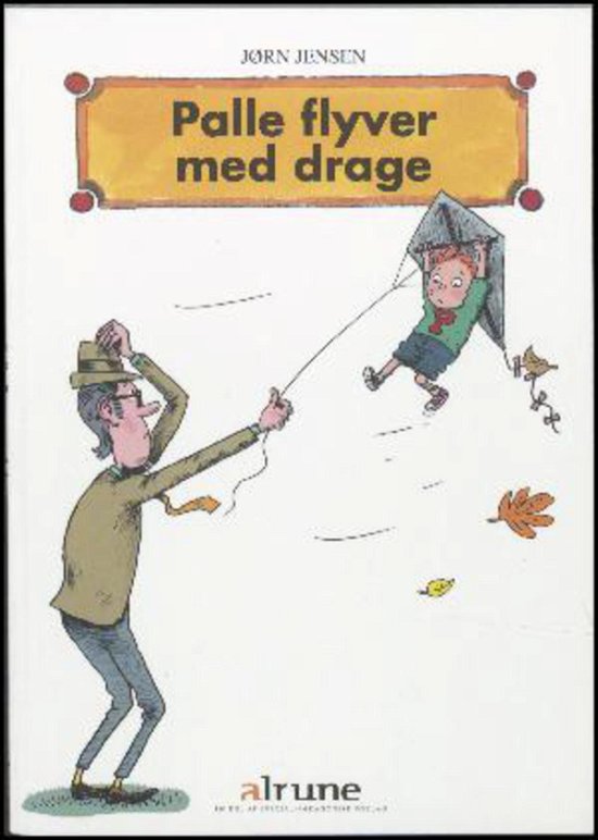 Cover for Jørn Jensen · Palle: Palle flyver med drage (Hæftet bog) [1. udgave] (2017)