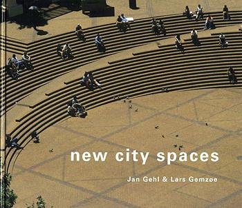 Cover for Jan Gehl Lars Gemzøe · New city spaces (Bound Book) [3e uitgave] [Indbundet] (2003)