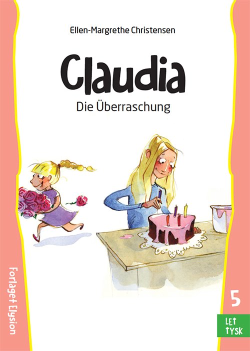 Cover for Ellen-Margrethe Christensen · Claudia: Die Überraschung (Paperback Book) [1er édition] (2015)