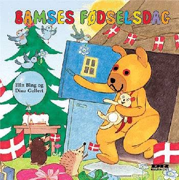 Cover for Elin Bing · Bamse, Kylling og Ælling på nye eventyr: Bamses fødselsdag (Book) [1.º edición] (2002)