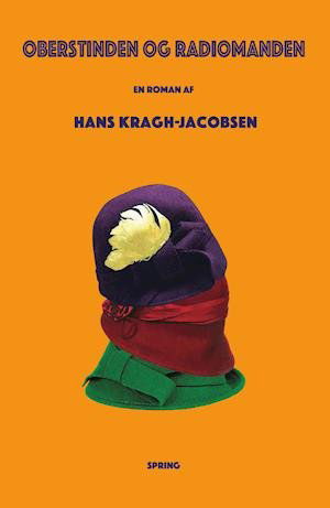 Cover for Hans Kragh-Jacobsen · Oberstinden og Radiomanden (Paperback Book) [1th edição] (2021)