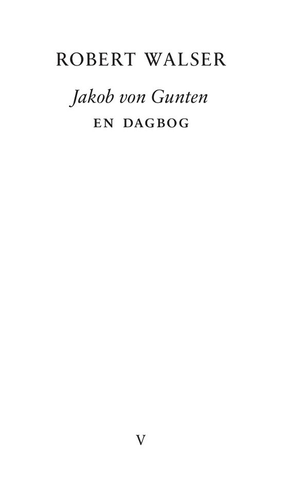 Bestiarium: Jakob von Gunten - Robert Walser - Books - Forlaget Virkelig - 9788793499935 - November 1, 2021