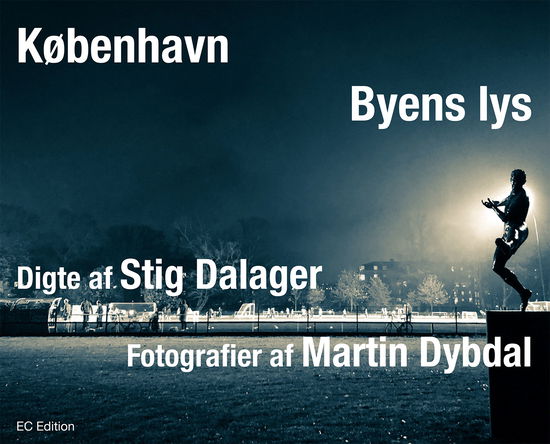 Martin Dybdal · København – Byens lys (Hardcover Book) [1. wydanie] (2025)