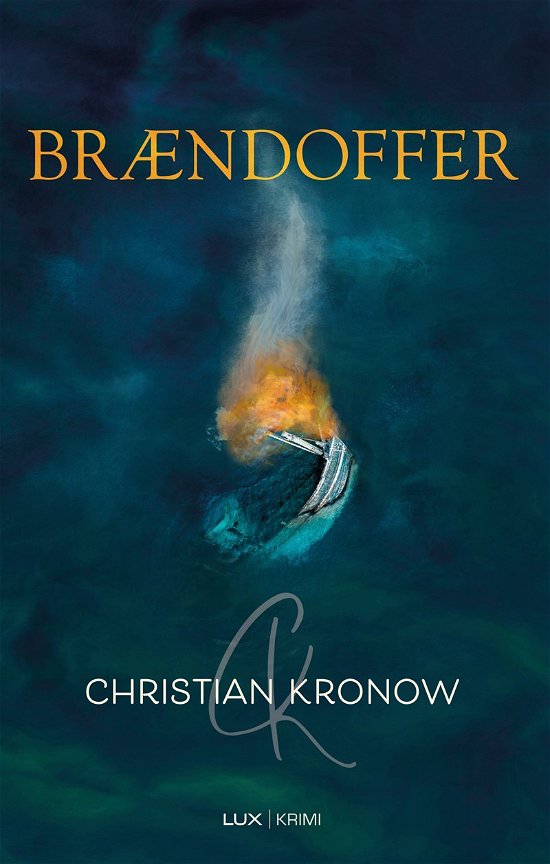 Cover for Christian Kronow · Brændoffer (Indbundet Bog) [1. udgave] (2021)