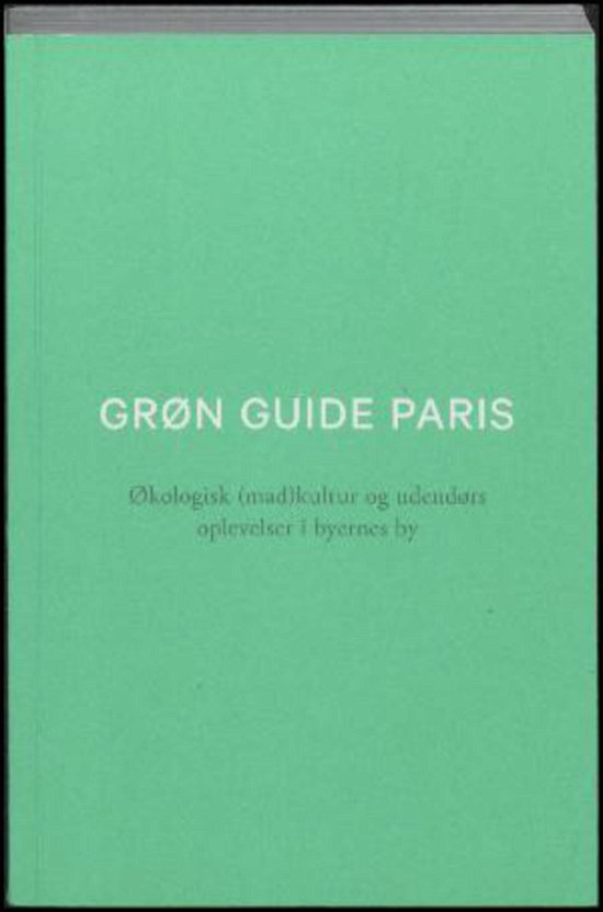 Grøn Guide - Marie Louise Albers - Livres - Arkiv for detaljer - 9788799781935 - 2016