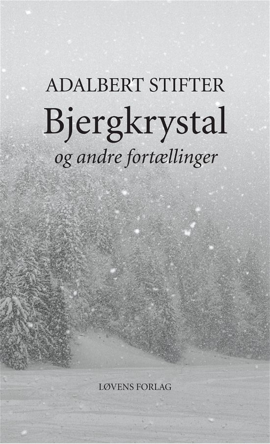 Cover for Adalbert Stifter · Bjergkrystal og andre fortællinger (Poketbok) [1:a utgåva] (2020)